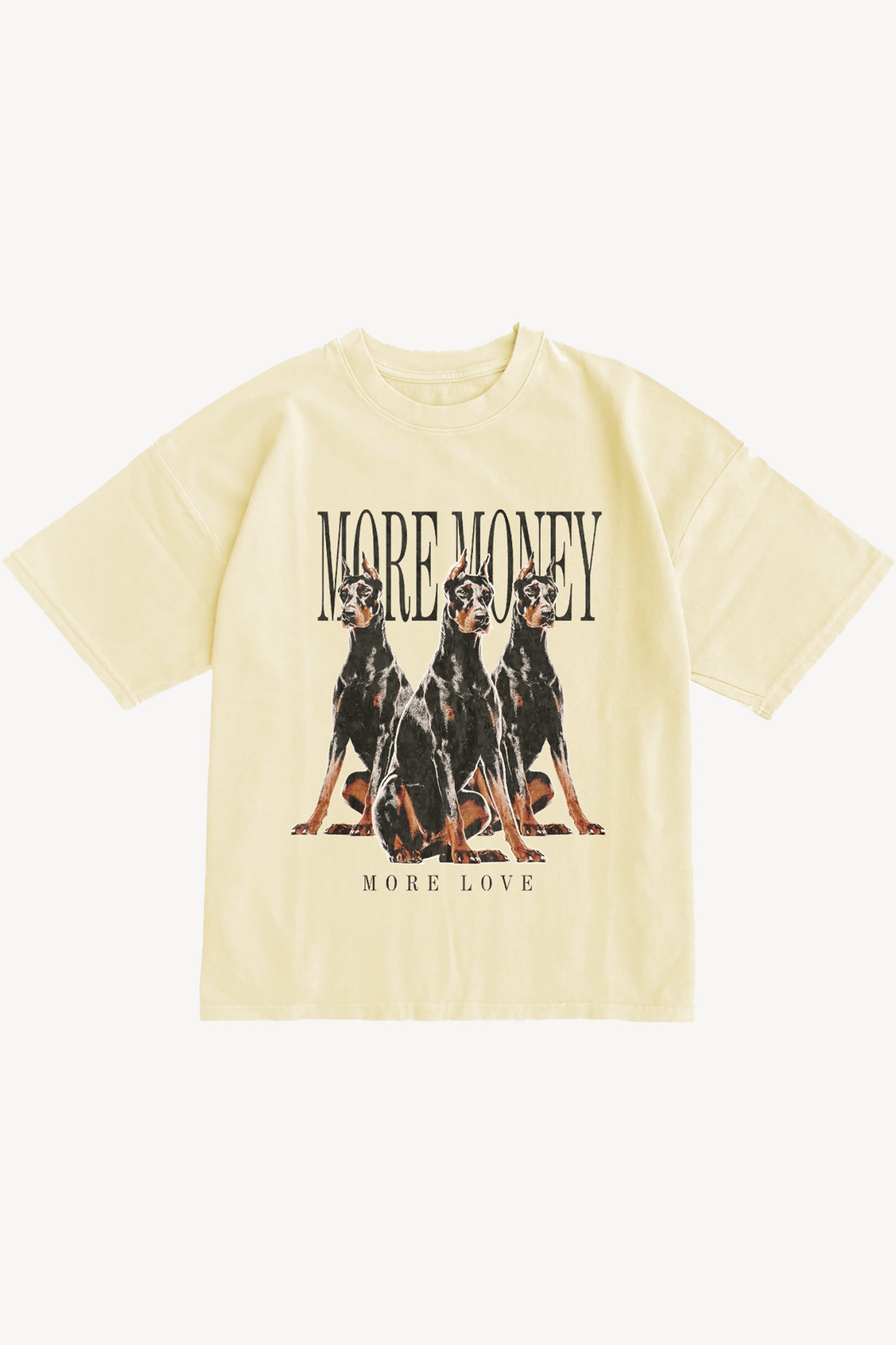 More Money More Love T-Shirt